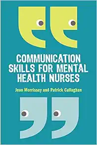 Communication skills for mental health nurses: An introduction (Original PDF from Publisher)