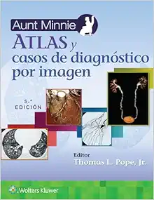 Aunt Minnie. Atlas y casos de diagnóstico por imagen (Spanish Edition), 5th Edition (EPUB)