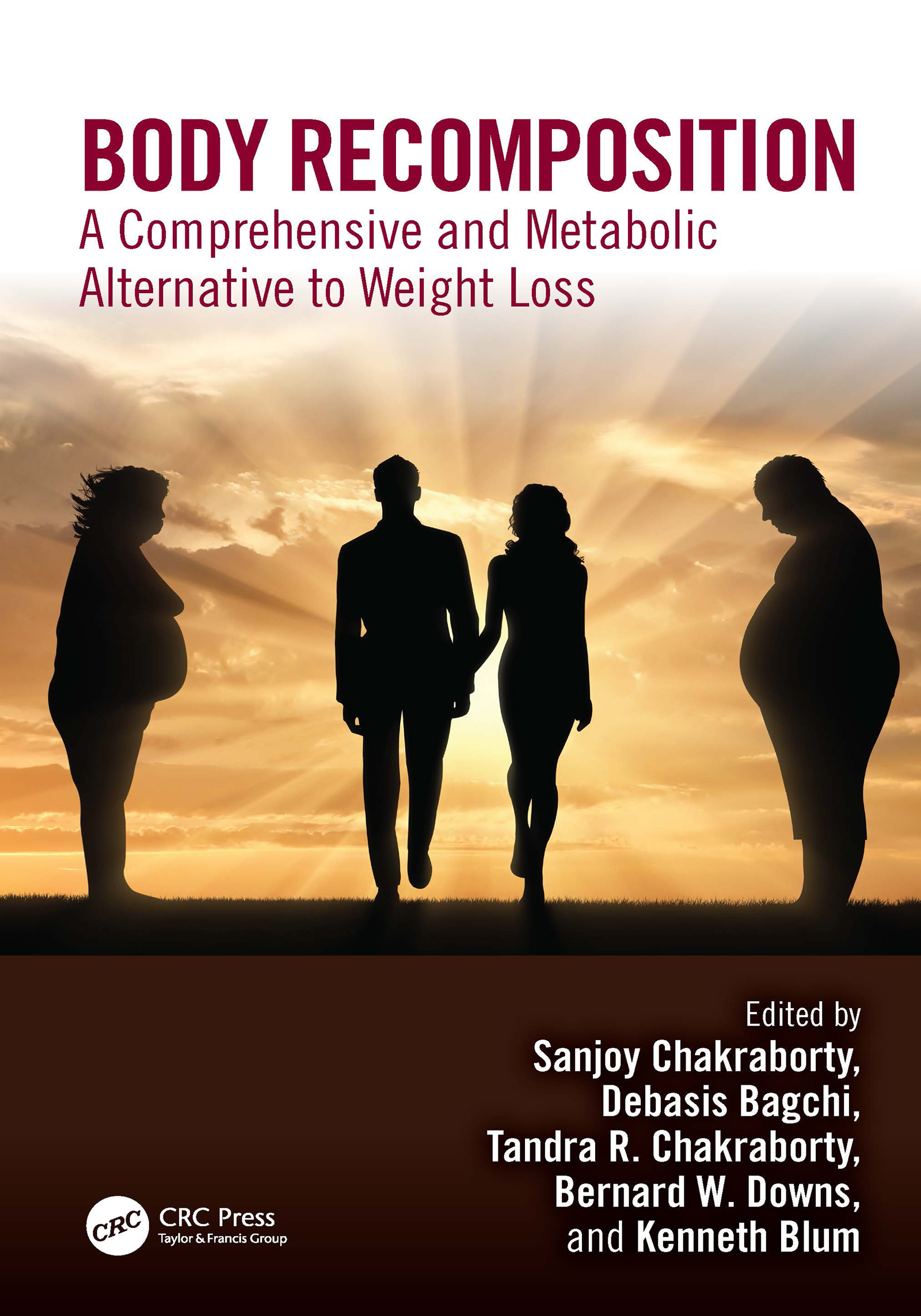 Body Recomposition: A Comprehensive and Metabolic Alternative to Weight Loss (EPUB)