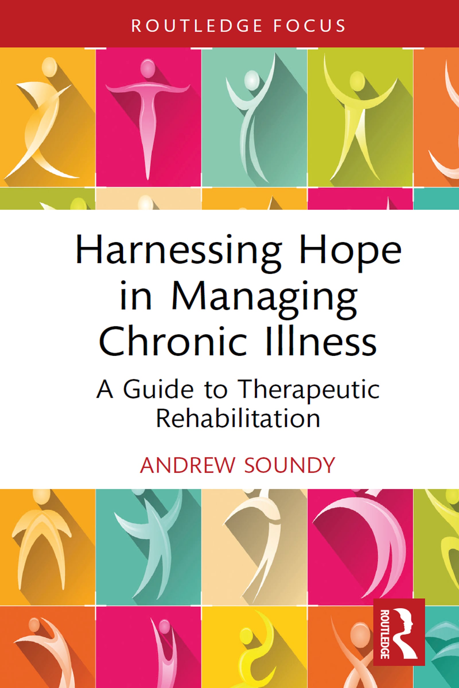 Harnessing Hope in Managing Chronic Illness: A Guide to Therapeutic Rehabilitation (Original PDF from Publisher)