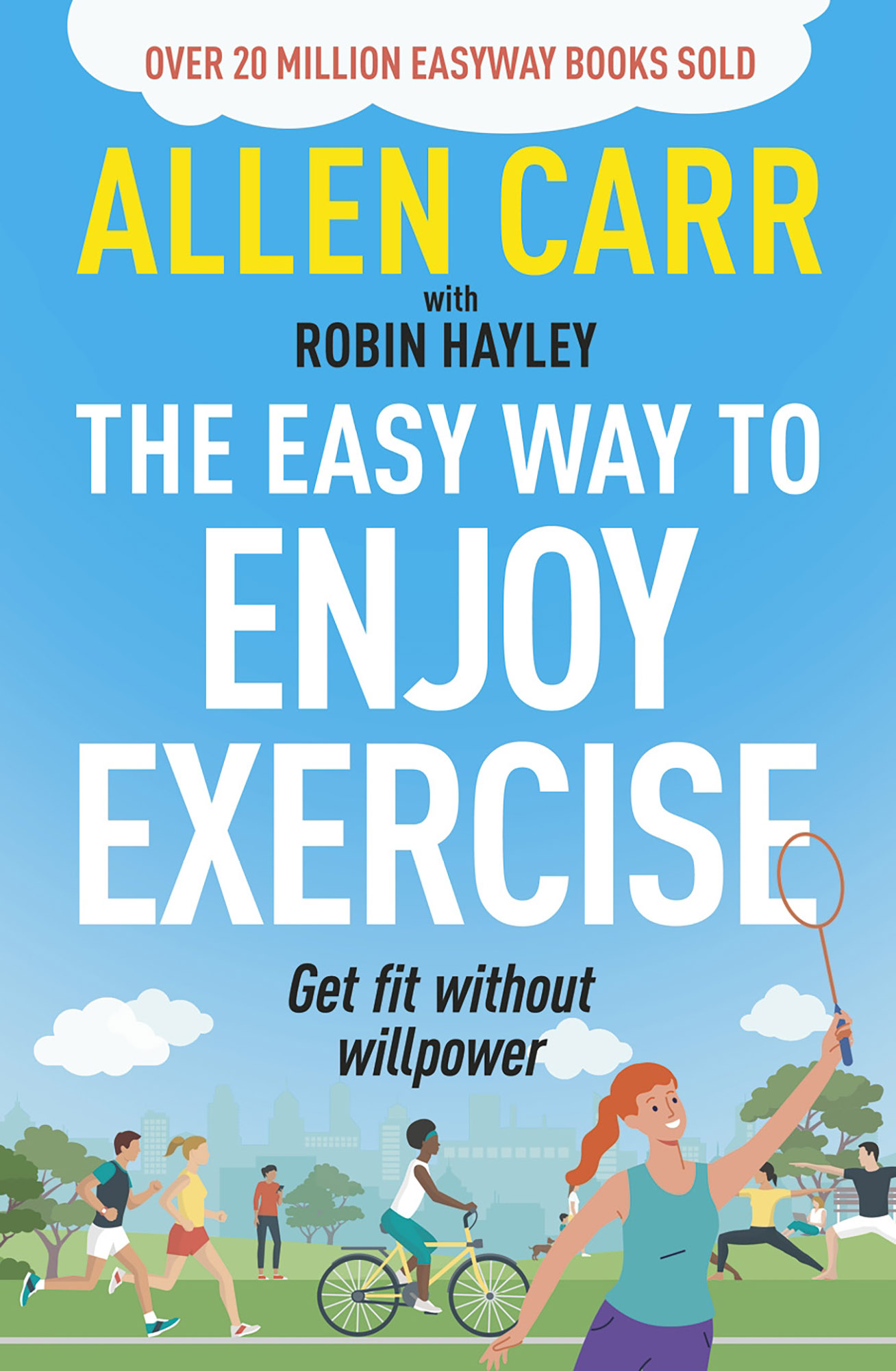 Allen Carr's Easy Way to Enjoy Exercise: Get fit without willpower (EPUB)