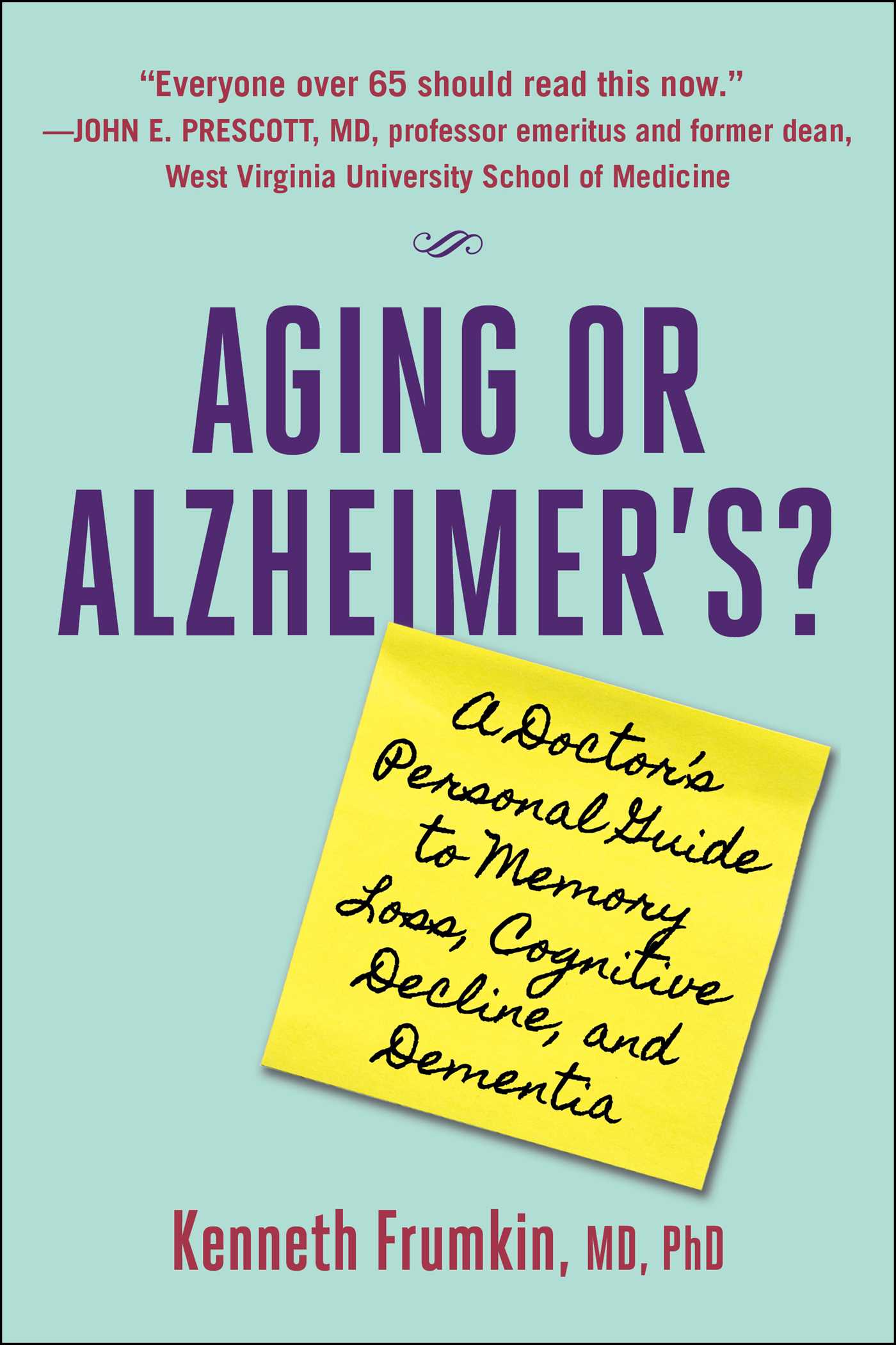 Aging or Alzheimer's?: A Doctor's Personal Guide to Memory Loss, Cognitive Decline, and Dementia (EPUB)