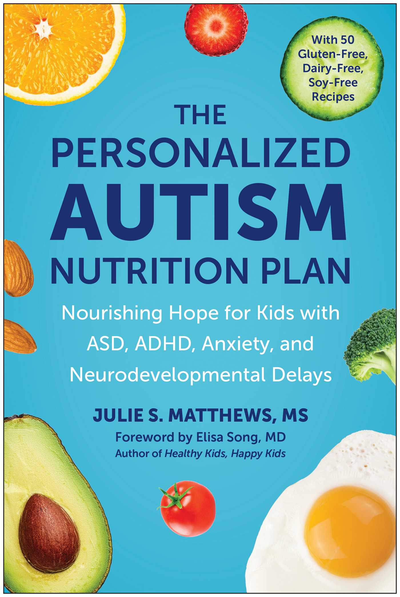 The Personalized Autism Nutrition Plan: Nourishing Hope for Kids with ASD, ADHD, Anxiety, and Neurodevelopmental Delays (EPUB)