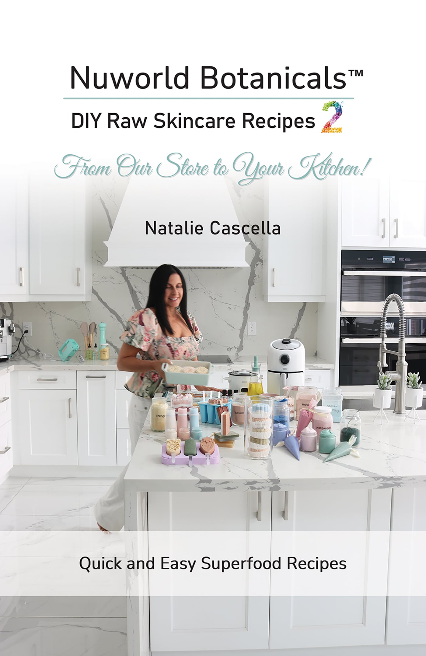 Nuworld Botanicals DIY Raw Skincare Recipes 2 (EPUB)