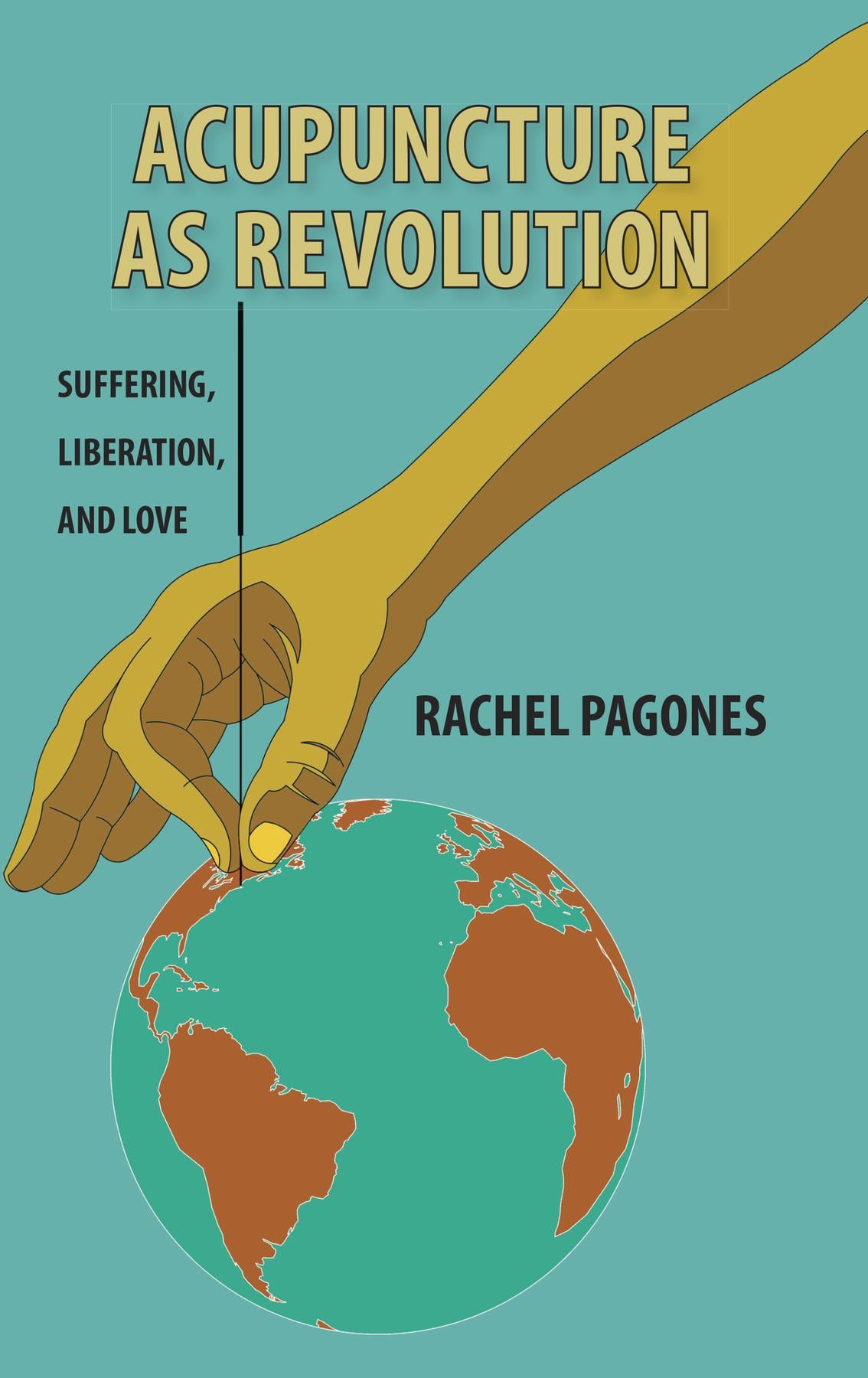 Acupuncture as Revolution: Suffering, Liberation, and Love (EPUB)