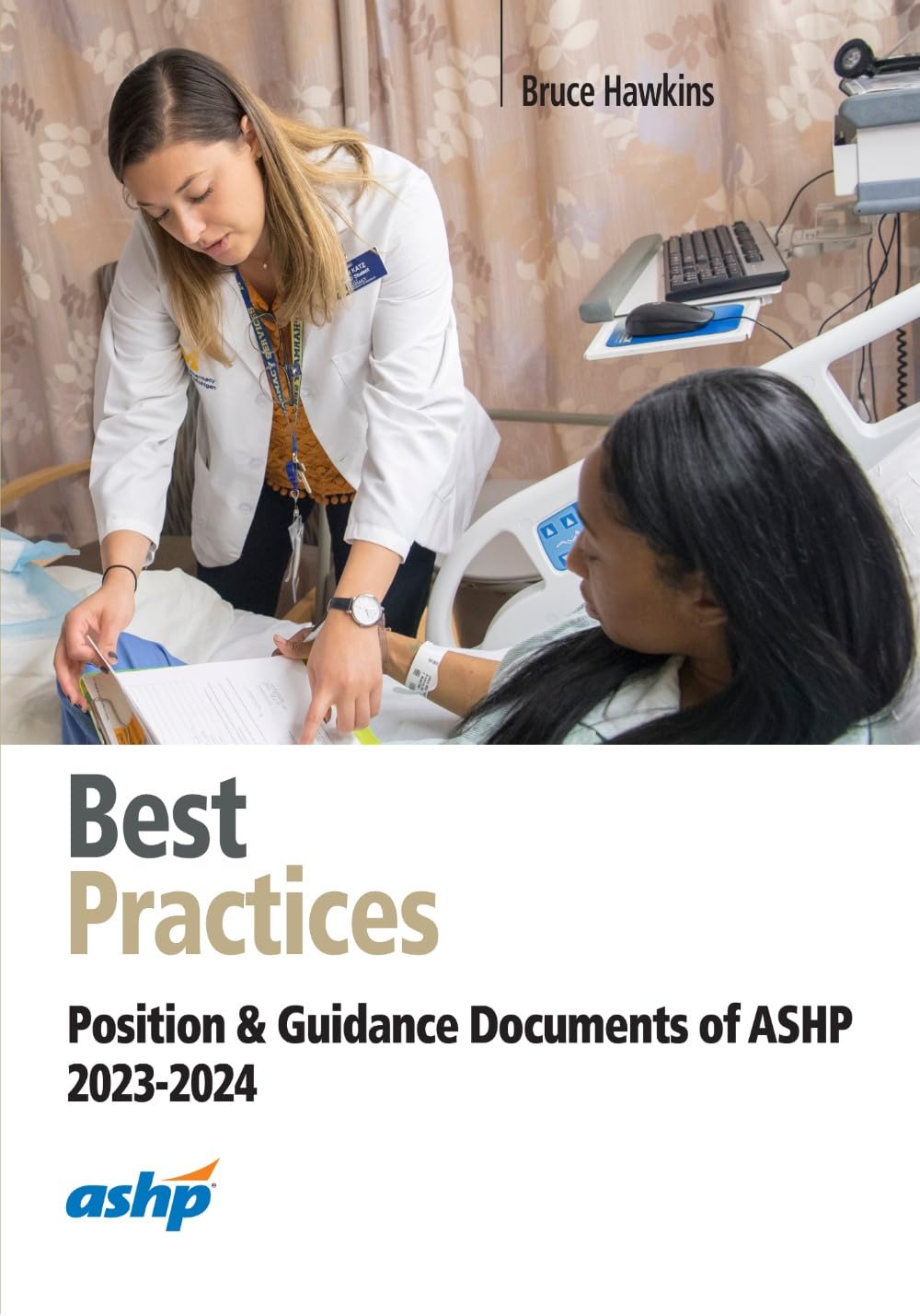Best Practices 2023-2024: Position and Guidance Documents of ASHP (EPUB)