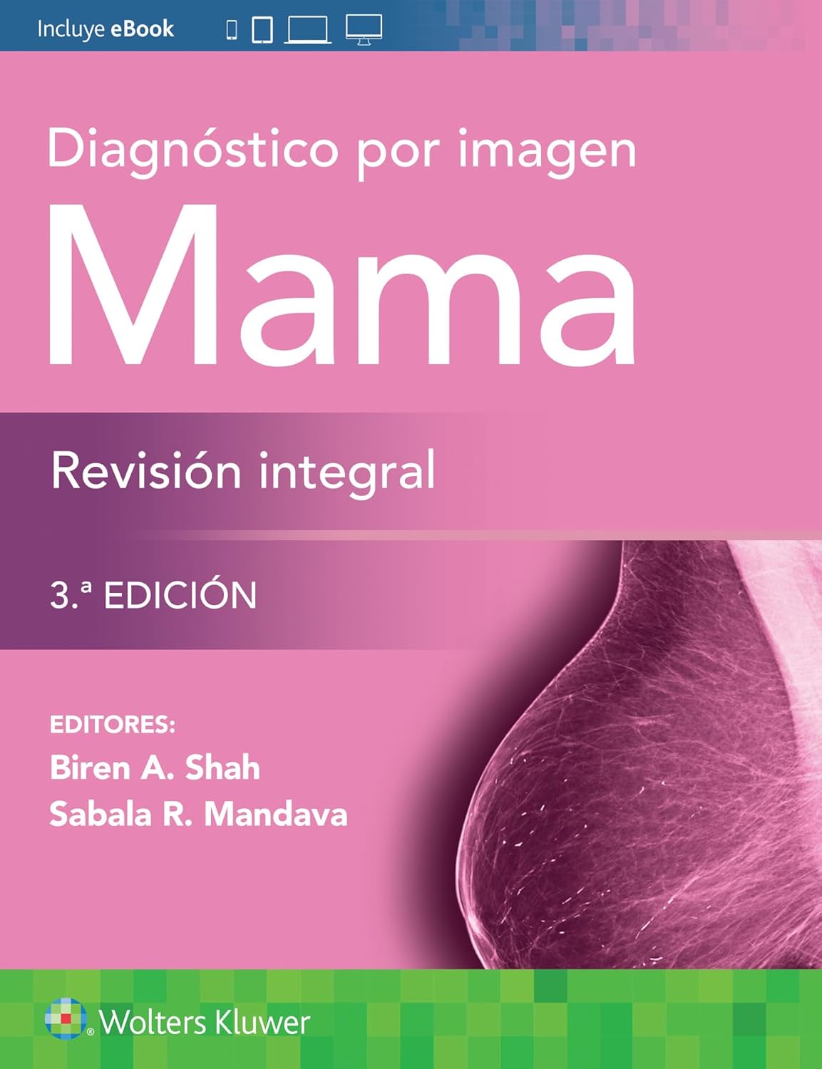 Diagnóstico por imagen. Mama. Revisión integral (Spanish Edition), 3.ª Edición (EPUB)