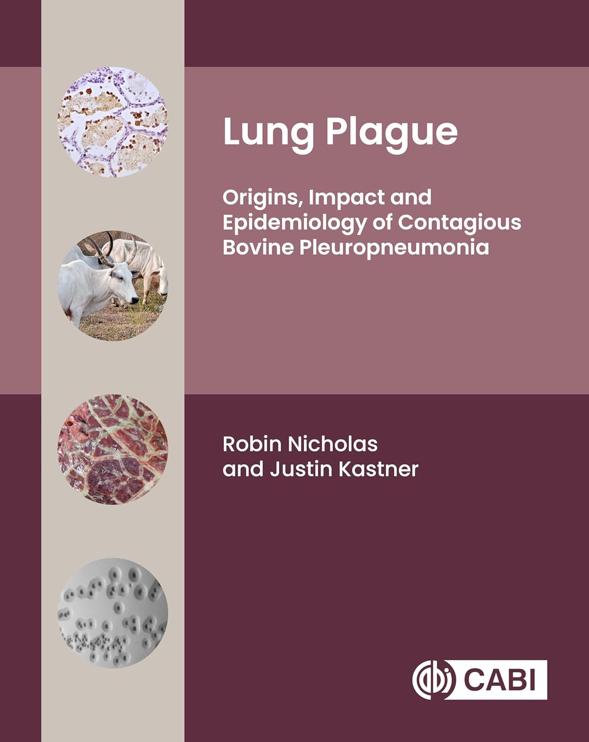 Lung Plague: Origins, Impact and Epidemiology of Contagious Bovine Pleuropneumonia (Original PDF from Publisher)