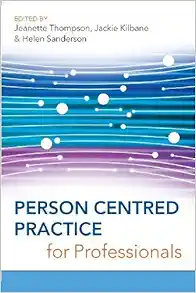 Person Centred Practice for Professionals (UK Higher Education OUP Humanities & Social Sciences Health & Social Welfare) (Original PDF from Publisher)