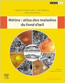 Rétine : atlas des maladies du fond d'oeil (French Edition) (True PDF from Publisher)