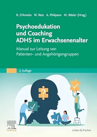 Psychoedukation und Coaching ADHS im Erwachsenenalter: Manual zur Leitung von Patienten- und Angehörigengruppen (German Edition), 2nd Edition (True PDF from Publisher)
