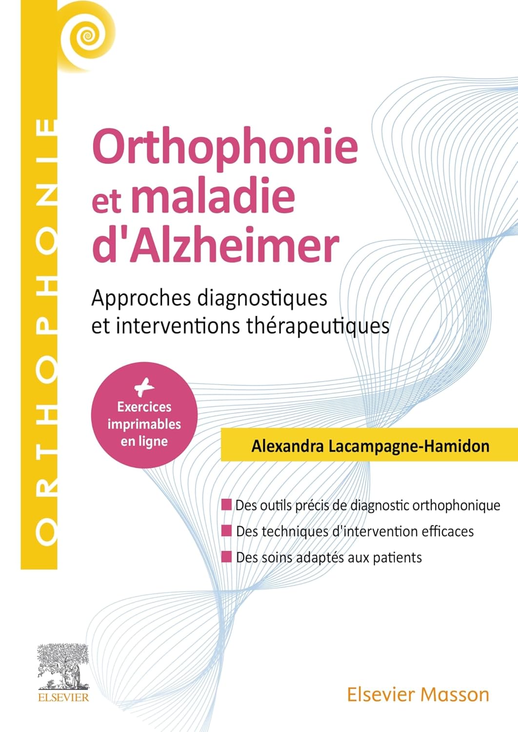 Orthophonie et maladie d'Alzheimer: Approches diagnostiques et interventions thérapeutiques (True PDF from Publisher)