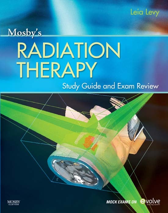 Mosby's Radiation Therapy Study Guide and Exam Review (Original PDF from Publisher)