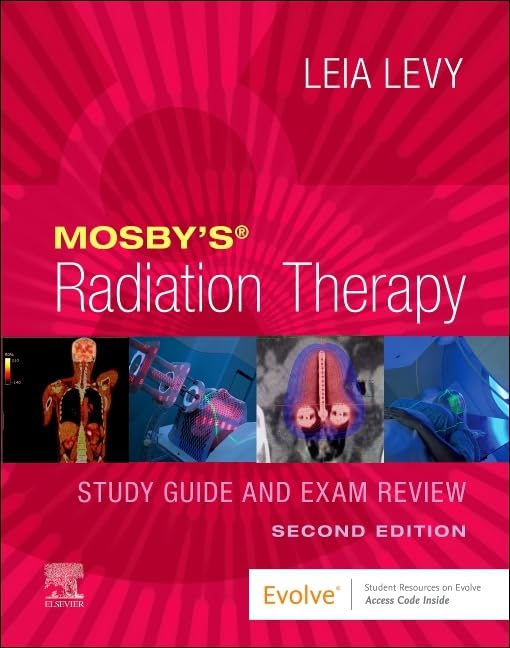 Mosby’s Radiation Therapy Study Guide and Exam Review, 2nd Edition (Original PDF from Publisher)