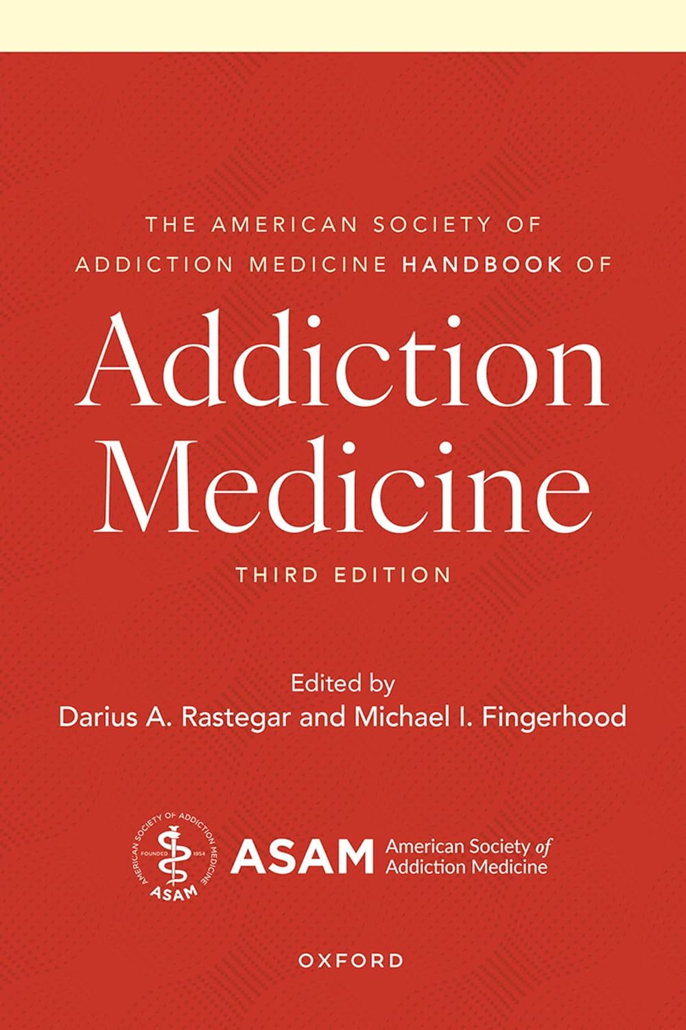 The American Society of Addiction Medicine Handbook of Addiction Medicine, 3rd Edition (Original PDF from Publisher)