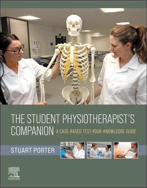 The Student Physiotherapist's Companion: A Case-Based Test-Your-Knowledge Guide (True PDF from Publisher)