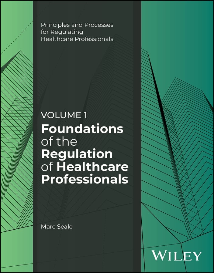 Foundations of the Regulation of Healthcare Professionals, Volume 1 (Original PDF from Publisher)