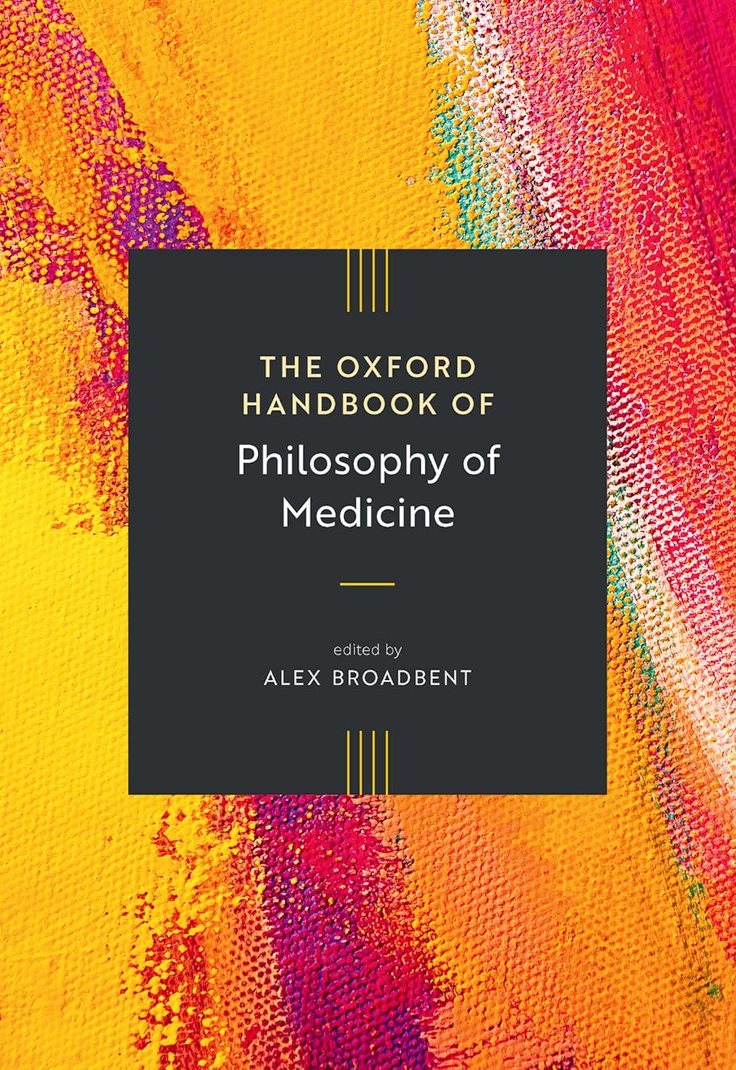 The Oxford Handbook of Philosophy of Medicine (Original PDF from Publisher)