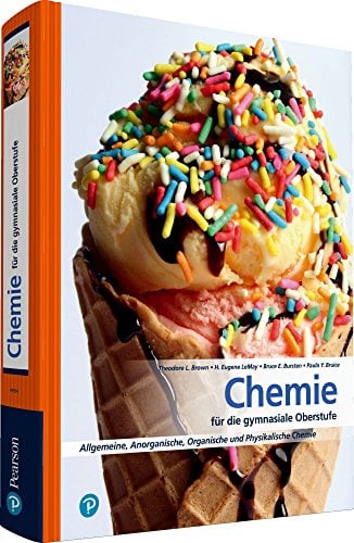 Chemie für die Gymnasiale Oberstufe. Sekundarstufe II, Abitur: Allgemeine, Organische und Physikalische Chemie (Pearson Studium - Chemie Schule) (Original PDF from Publisher)