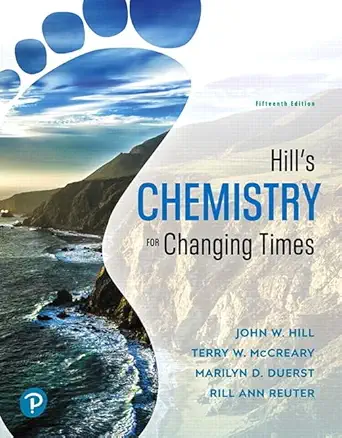 Hill's Chemistry for Changing Times, 15th Edition (Original PDF from Publisher)