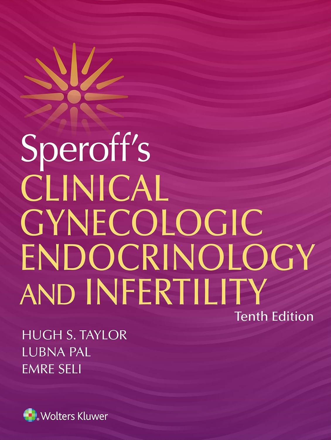 Speroff's Clinical Gynecologic Endocrinology and Infertility, 10th Edition (EPUB)