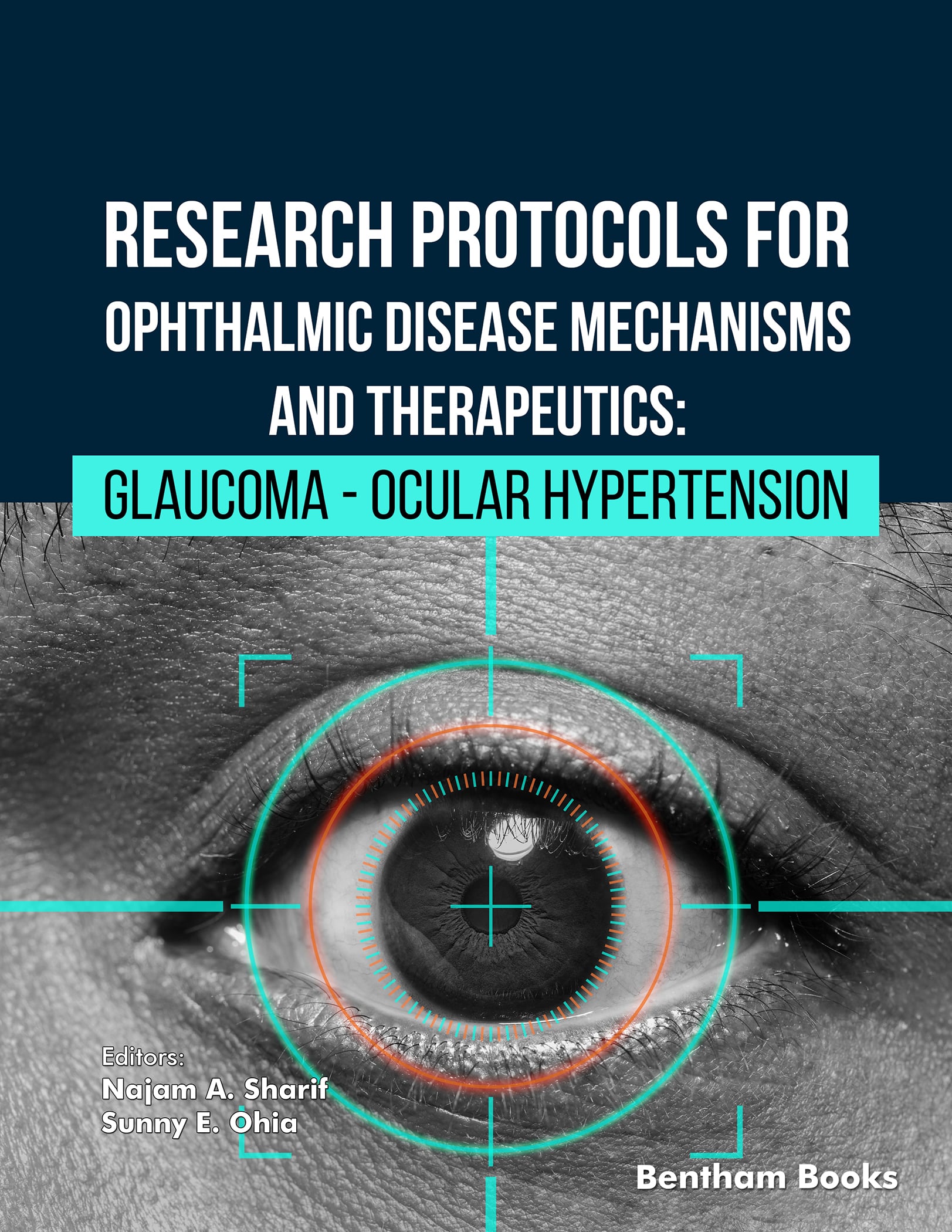 Research Protocols for Ophthalmic Disease Mechanisms and Therapeutics: Glaucoma - Ocular Hypertension (Original PDF from Publisher)