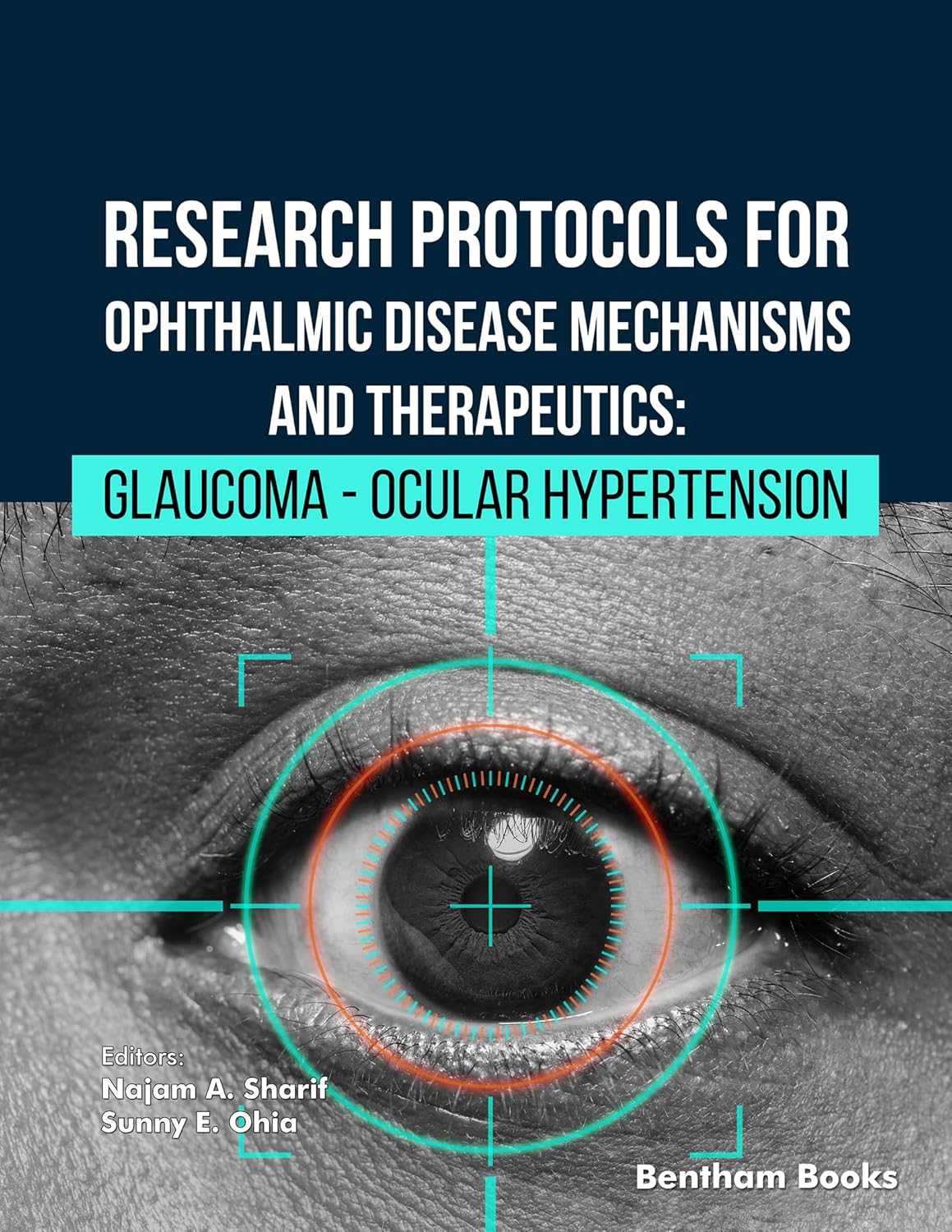 Research Protocols for Ophthalmic Disease Mechanisms and Therapeutics: Glaucoma - Ocular Hypertension (EPUB)