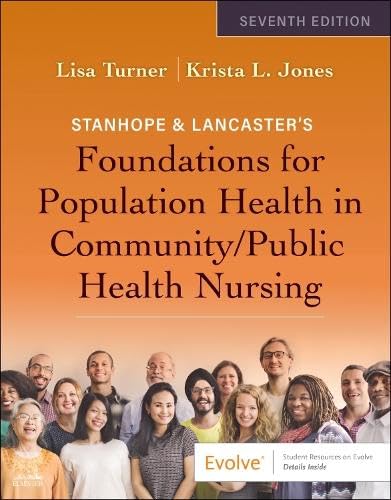 Stanhope & Lancaster's Foundations For Population Health In Community/Public Health Nursing, 7th Edition (EPUB)