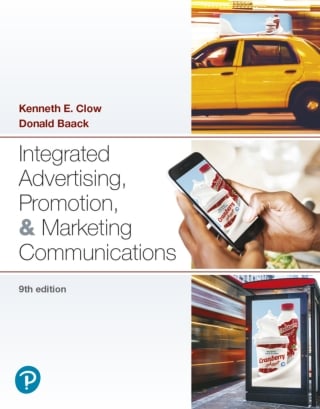 Integrated Advertising, Promotion, and Marketing Communications (Pearson+), 9th Edition (Original PDF from Publisher)