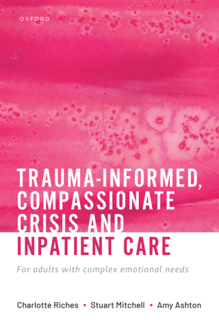 Trauma-informed, Compassionate Crisis and Inpatient Care (Original PDF from Publisher)