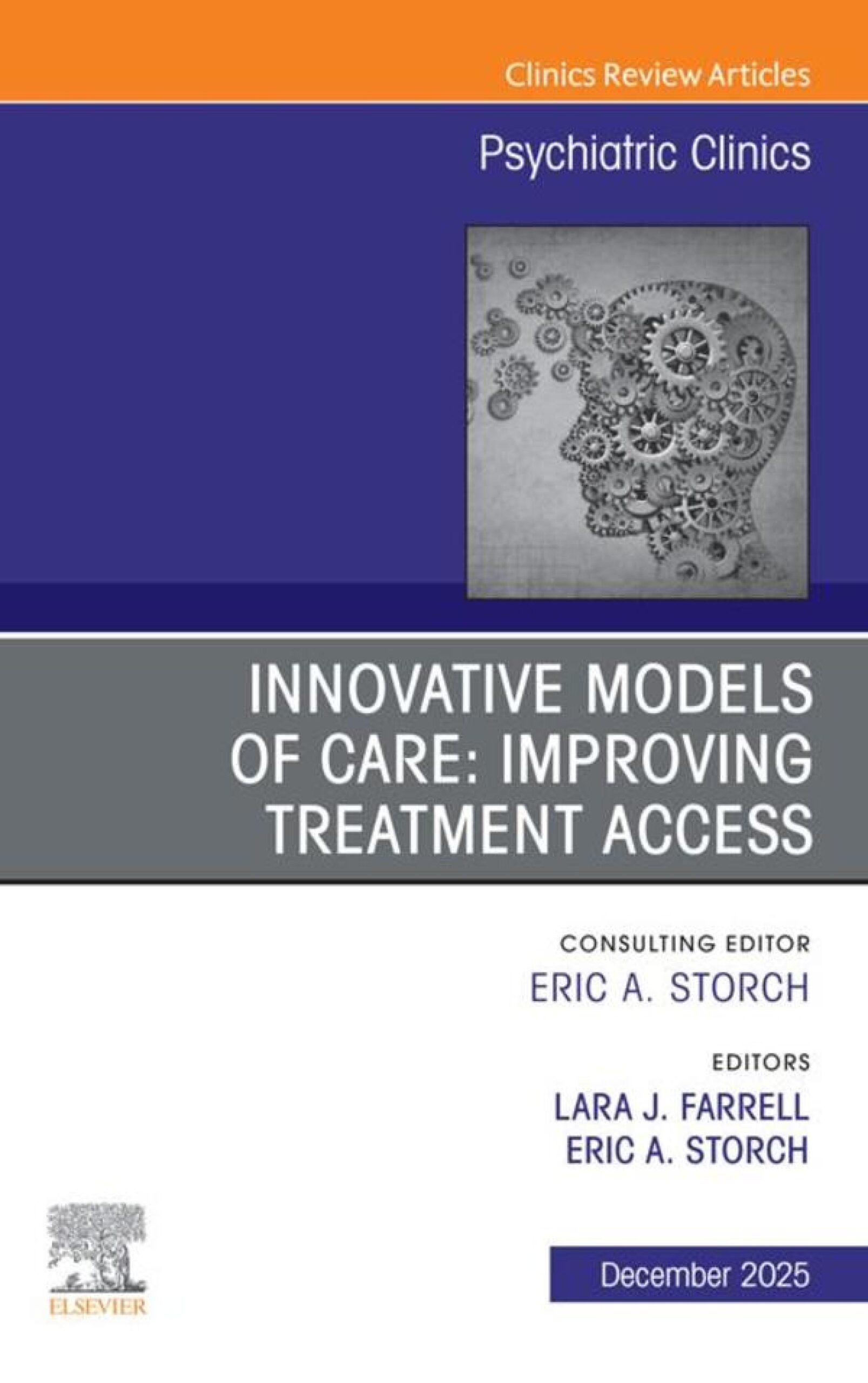 Innovative Models of Care: Improving Treatment Access, An Issue of Psychiatric Clinics of North America (EPUB)