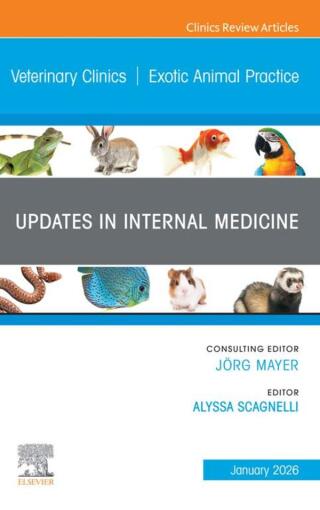 Updates in Internal Medicine, An Issue of Veterinary Clinics of North America: Exotic Animal Practice (Original PDF from Publisher)