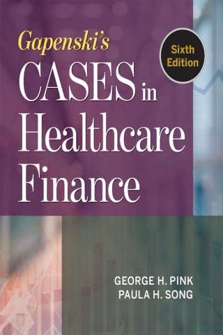 Gapenski's Cases in Healthcare Finance (Original PDF from Publisher)