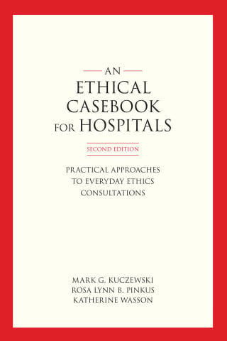 An Ethics Casebook for Hospitals, 2nd Edition (Original PDF from Publisher)