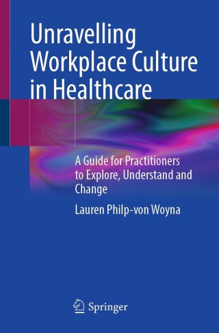 Unravelling Workplace Culture in Healthcare (Original PDF from Publisher)