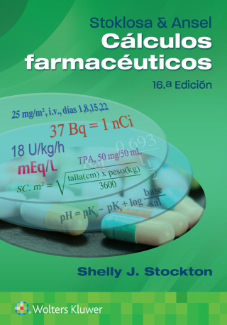 Stoklosa y Ansel. Cálculos farmacéuticos, 16th Edition (EPUB)