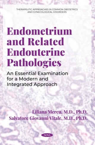 Endometrium and Related Endouterine Pathologies: An Essential Examination for a Modern and Integrated Approach (Original PDF from Publisher)