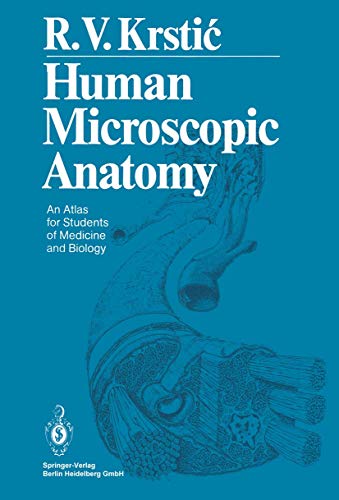 Human Microscopic Anatomy: An Atlas for Students of Medicine and Biology, 2nd Edition (Scanned PDF)
