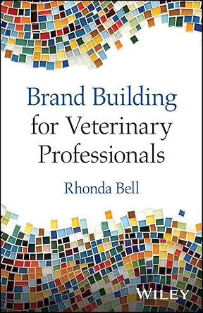 Brand Building for Veterinary Professionals (Original PDF from Publisher)