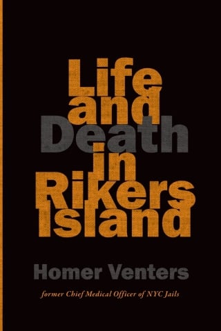 Life and Death in Rikers Island (Original PDF from Publisher)