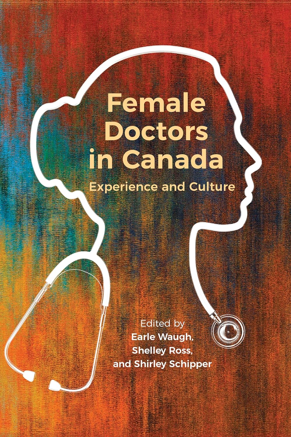 Female Doctors in Canada: Experience and Culture (Original PDF from Publisher)