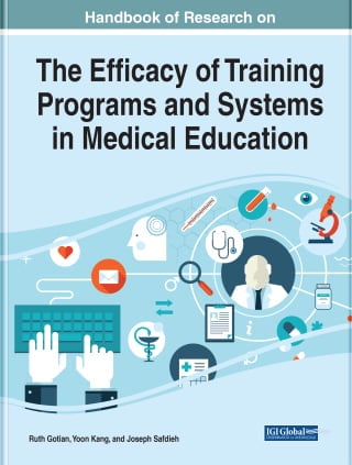 Handbook of Research on the Efficacy of Training Programs and Systems in Medical Education (Original PDF from Publisher)