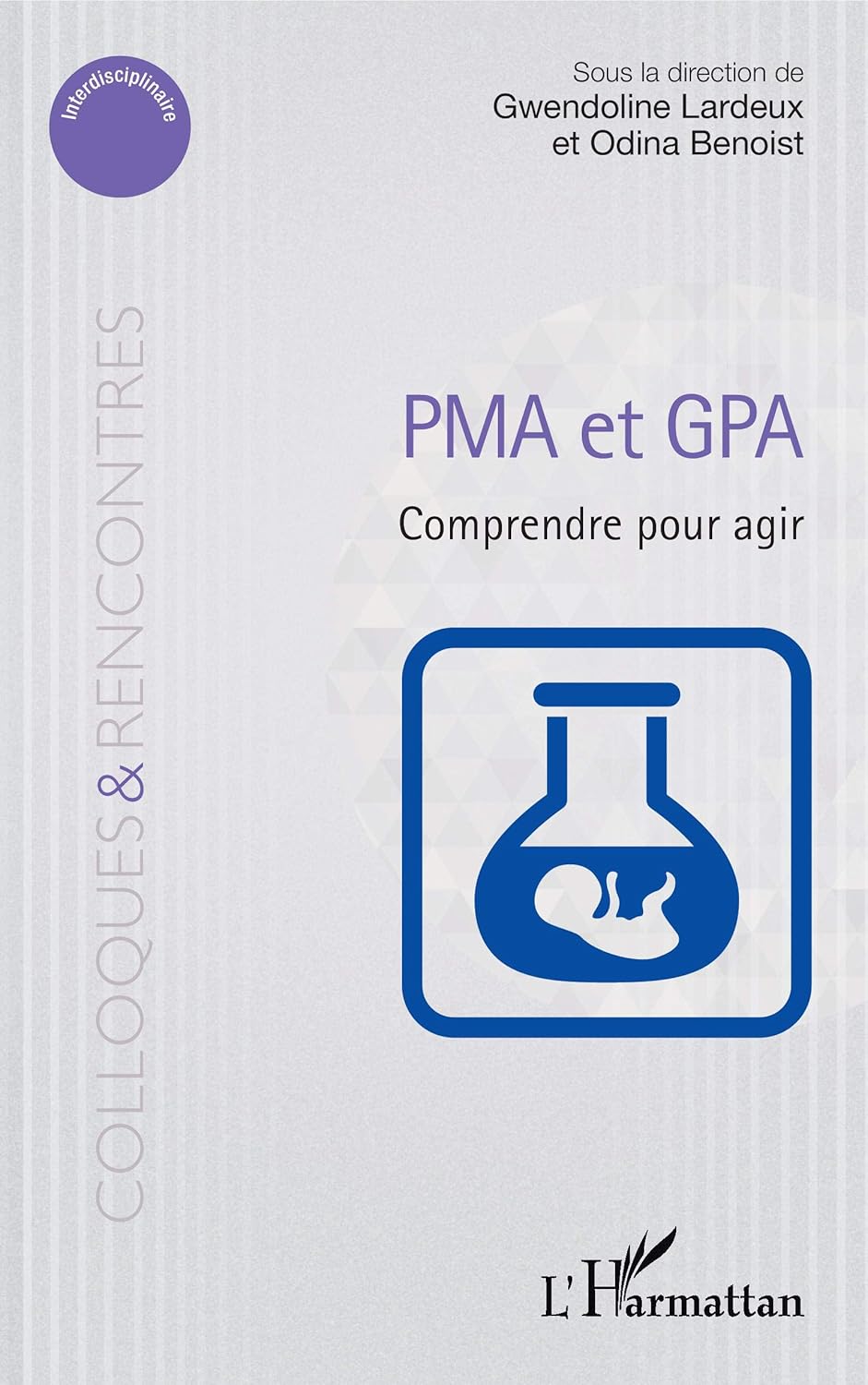 PMA et GPA: Comprendre pour agir (French Edition) (EPUB)