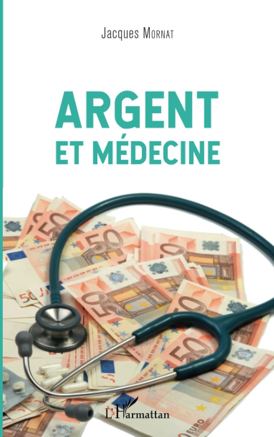 Argent et médecine (French Edition), 13th Edition (Original PDF from Publisher)