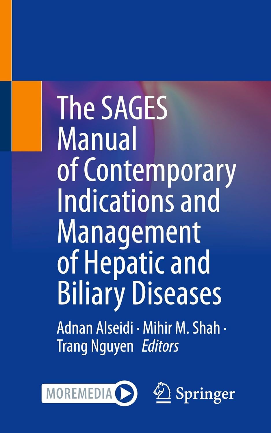 The SAGES Manual of Contemporary Indications and Management of Hepatic and Biliary Diseases (Original PDF from Publisher)