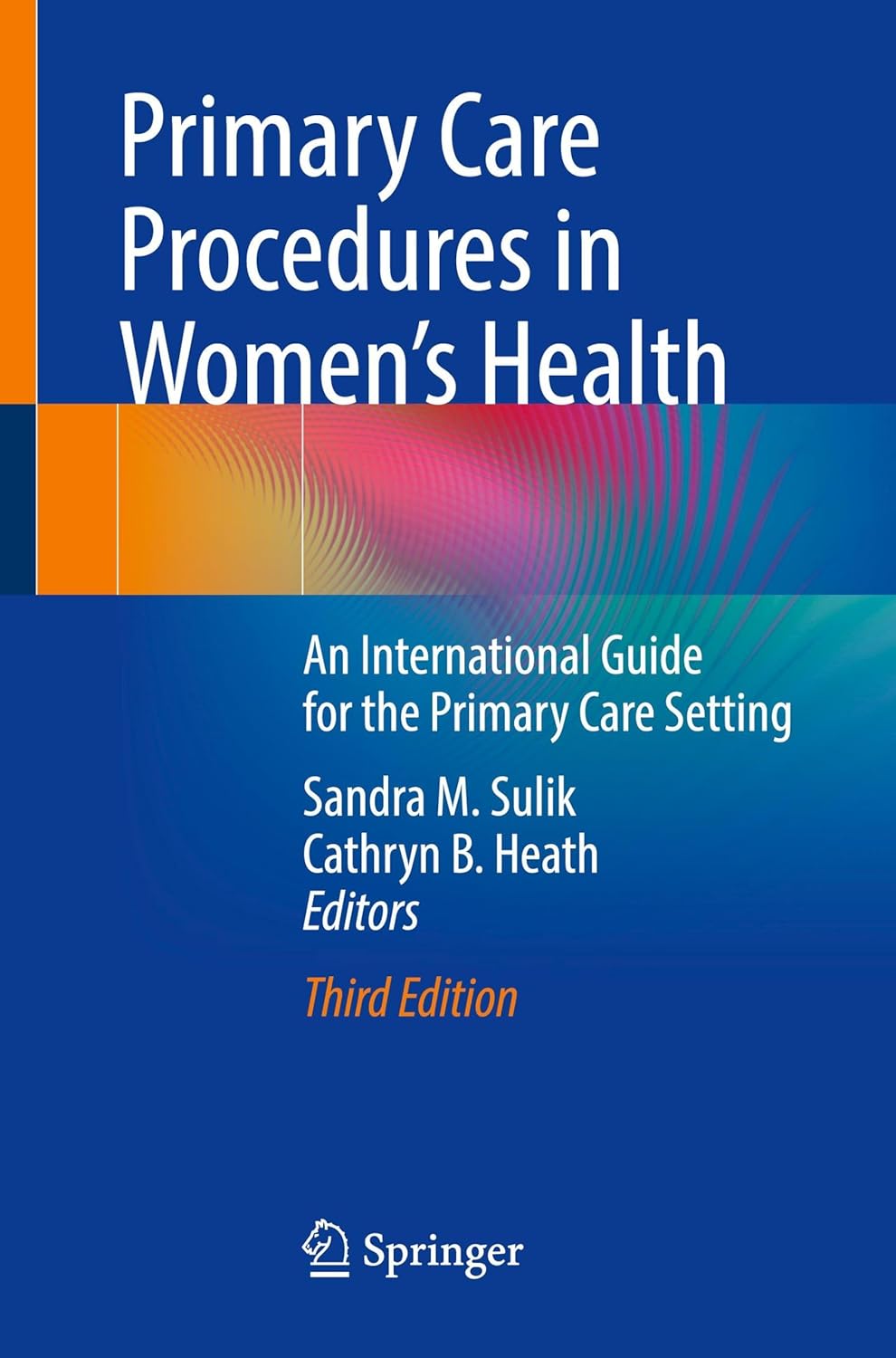 Primary Care Procedures in Women's Health: An International Guide for the Primary Care Setting, 2025th Edition (EPUB)
