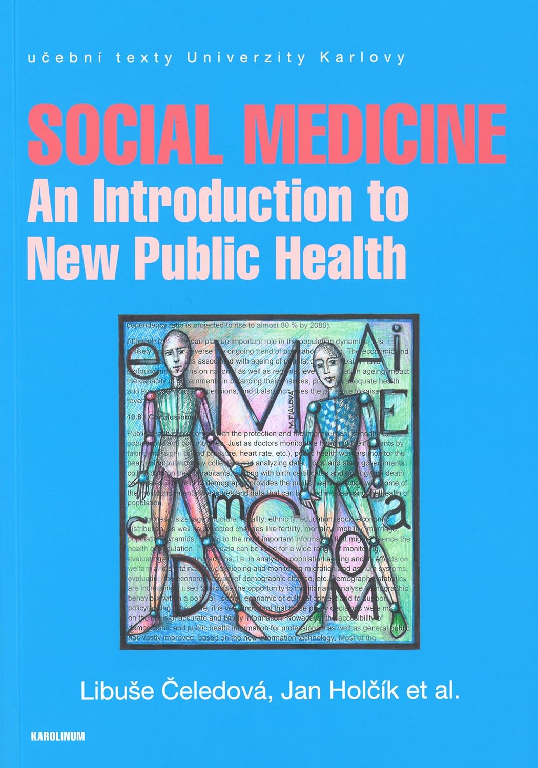 SOCIAL MEDICINE. AN INTRODUCTION TO NEW PUBLIC HEALTH | measurement of population health | health care system | health programmes | health economy (Original PDF from Publisher)
