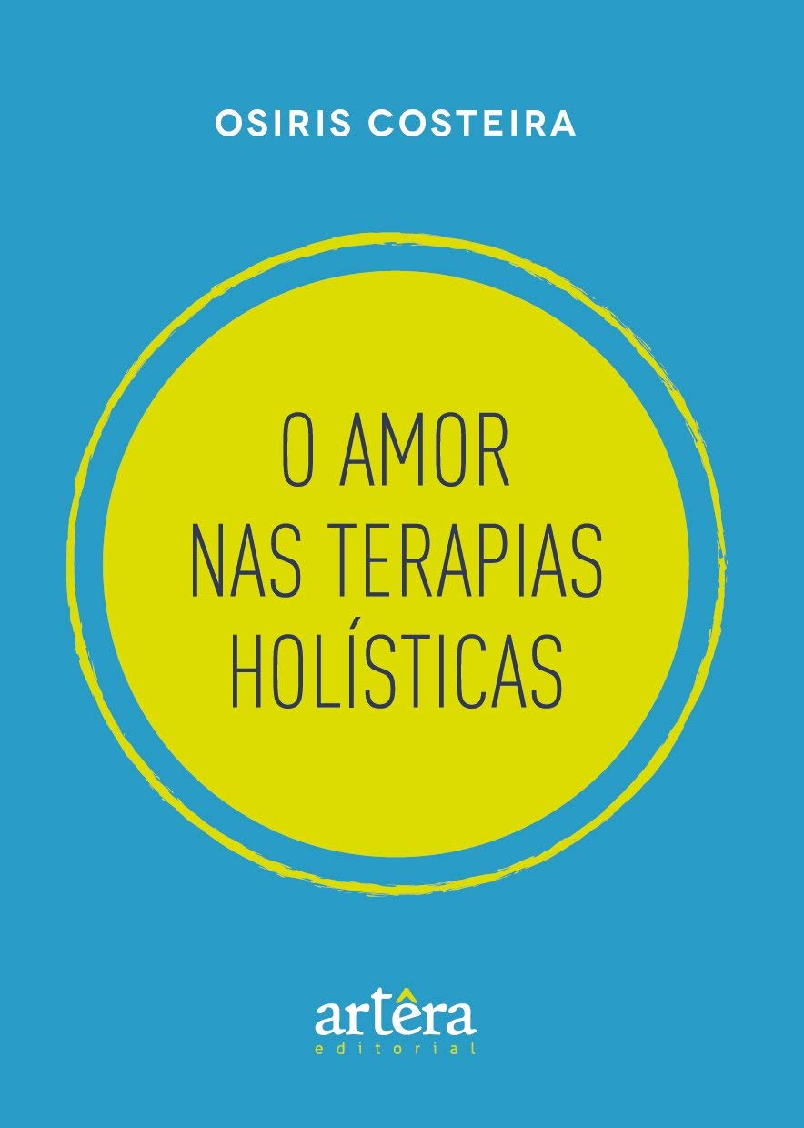 O amor nas terapias holísticas (EPUB)