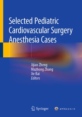 Selected Pediatric Cardiovascular Surgery Anesthesia Cases (Original PDF from Publisher)