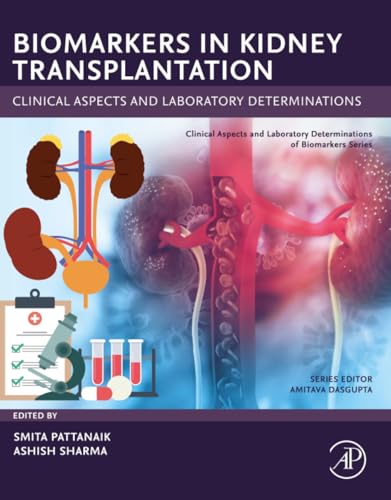 Biomarkers in Kidney Transplantation: Clinical Aspects and Laboratory Determinations (True PDF from Publisher)